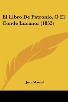 EL LIBRO DE PATRONIO, O EL CONDE LUCANOR (1853) Oferta Especial