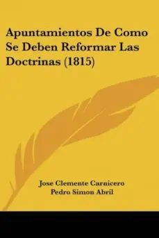 Promoción APUNTAMIENTOS DE COMO SE DEBEN REFORMAR LAS DOCTRINAS (1815)