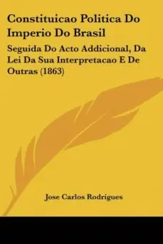 Envío Inmediato CONSTITUICAO POLITICA DO IMPERIO DO BRASIL