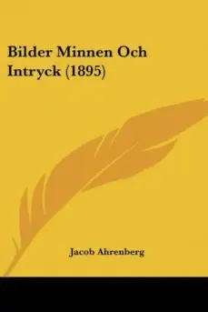 BILDER MINNEN OCH INTRYCK (1895) Ordena Ya