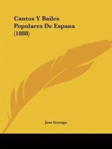 CANTOS Y BAILES POPULARES DE ESPANA (1888) No Te Lo Pierdas