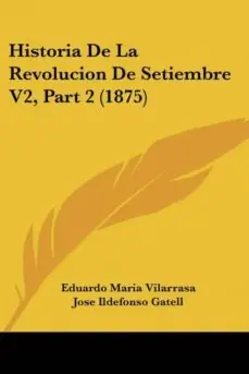Oferta HISTORIA DE LA REVOLUCION DE SETIEMBRE V2, PART 2 (1875)