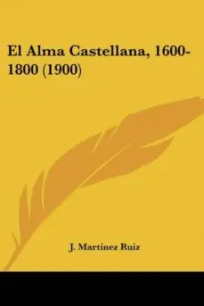 EL ALMA CASTELLANA, 1600-1800 (1900) Últimas Unidades