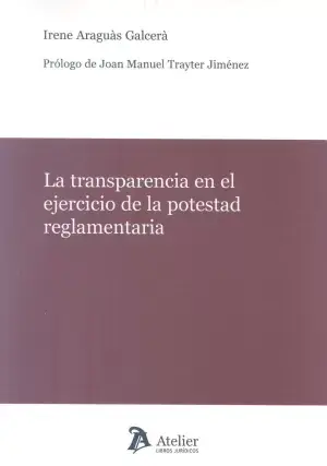 Alta Calidad La Transparencia en el Ejercicio de la Potestad Reglamentaria