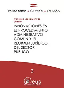Innovaciones en el Procedimiento Administrativo Común y el Régimen Jurídico del Última Versión