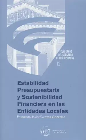 Estabilidad Presupuestaria y Sostenibilidad Financiera en las Entidades Locales Última Oportunidad