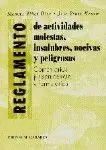Novedad El Reglamento de Actividades Molestas, Insalubres, Nocivas y Peligrosas.