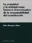 Precio Rebajado La Gratuidad y la Utilidad Como Factores Determinantes de la Responsabilidad del