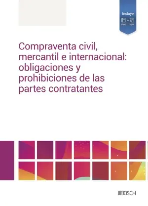 Compraventa Civil, Mercantil e Internacional Obligaciones y Prohibiciones para las Partes Contratantes Más Vendido