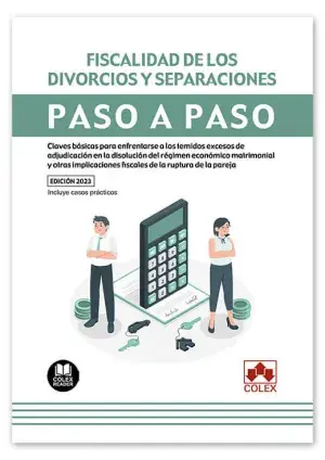 Rebajas Fiscalidad de los Divorcios y Separaciones. Paso a Paso