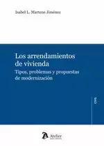 Promoción Exclusiva Los Arrendamientos de Vivienda. Tipos, Problemas y Propuestas de Modernización