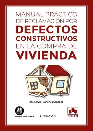 Manual Práctico de Reclamación por Defectos Constructivos en la Compra de Vivienda Gran Oferta