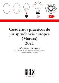 Cuadernos Prácticos de Jurisprudencia Europea (Marcas) 2021 Gran Oferta