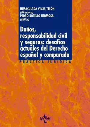 Precio Económico Daños, Responsabilidad Civil y Seguros Desafíos Actuales del Der