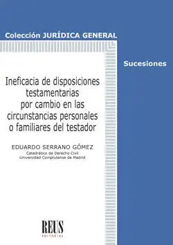 Ineficacia de Disposiciones Testamentarias por Cambio en las Circunstancias Personales o Familiares del Testador A Buen Precio