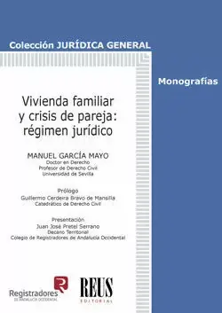 Vivienda Familiar y Crisis de Pareja Régimen Jurídico Precio Económico