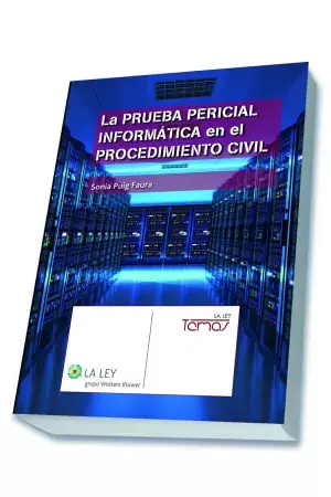 La Prueba Pericial Informática en el Procedimiento Civil Bestseller