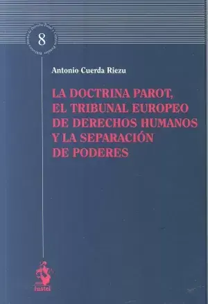 La Doctrina Parot, el Tribunal Europeo de Derechos Humanos y la Separación de Po Envío Exprés