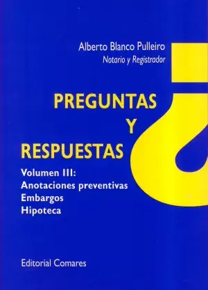 Preguntas y Respuestas Iii Anotaciones Preventivas, Embargos e Hipotecas Última Oportunidad