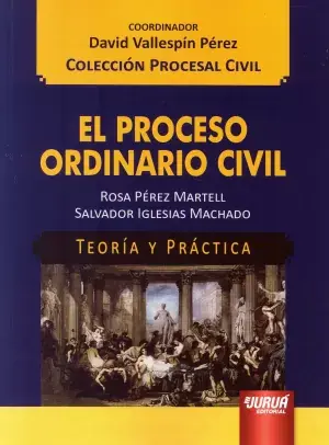 Alta Calidad El Proceso Ordinario Civil. Teoria y Practica