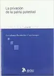Últimas Unidades La Privacion de la Patria Potestad