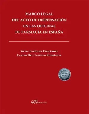 Económico Marco Legal del Acto de Dispensación en las Oficinas de Farmacia en España