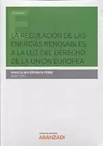 Regulacion Energias Renovables a Luz Derecho Union Europea Disponible Ahora