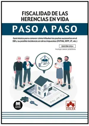 Fiscalidad de las Herencias en Vida. Paso a Paso Envío Inmediato