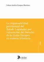 La Responsabilidad Patrimonial del Estado Legislador por Vulneración del Derecho de la Unión Europea Más Vendido