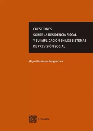Cuestiones Sobre la Residencia Fiscal y Su Implicación en los Sistemas de Previsión Social Oferta De Temporada