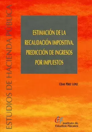 Últimas Unidades Estimación de la Recaudación Impositiva. Predicción de Ingresos por Impuestos