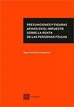 Promoción Exclusiva Presunciones y Figuras Afines en el Impuesto Sobre la Renta de las Personas Físi