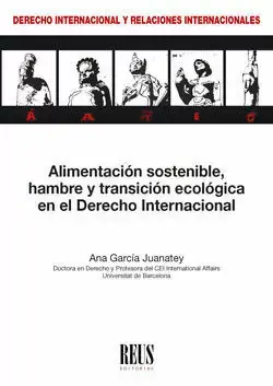 Promoción Alimentación Sostenible, Hambre y Transición Ecológica en el Derecho Internacion