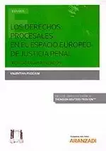 Derechos Procesales en el Espacio Europeo de Justicia Penal Solo Por Tiempo Limitado