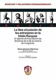La Libre Circulación de los Extranjeros en la Unión Europea Oferta Especial