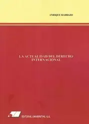 La Actualidad del Derecho Internacional Ordenar Ahora Mismo