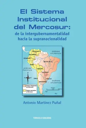 Ocasión Especial El Sistema Institucional del Mercosur de la Intergubernamentalidad Hacia la Supranacionalidad