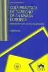 Guía Práctica de Derecho de la Unión Europea Novedad