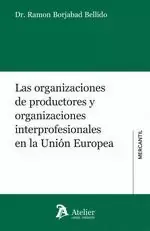 Disponible Ahora Las Organizaciones de Productores y Organizaciones Interprofesionales en la Unión Europea
