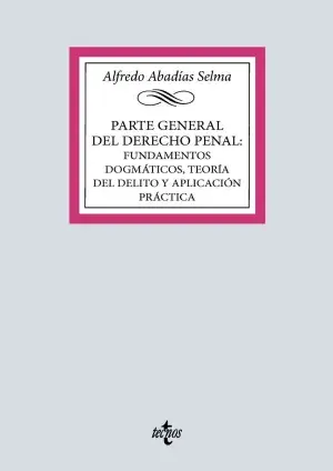Comprar En Línea Parte General del Derecho Penal Fundamentos Dogmáticos, Teoría del Delito y Apl