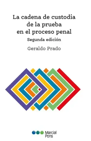La Cadena de Custodia de la Prueba en el Proceso Penal Ordena Ya