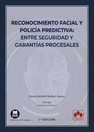 Reconocimiento Facial y Policía Predictiva entre Seguridad y Garantías Procesales Rebajas