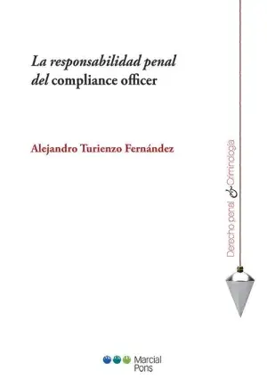 Última Oportunidad La Responsabilidad Penal del Compliance Officer