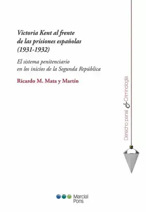 Oferta Limitada Victoria Kent Al Frente de las Prisiones Españolas( 1931-1932)