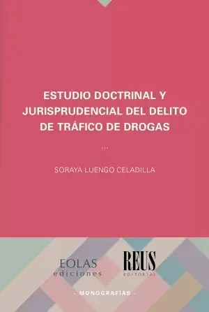 Última Oportunidad Estudio Doctrinal y Jurisprudencial del Delito de Tráfico de Drogas