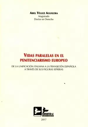 Promoción Exclusiva Vidas Paralelas en el Penitenciarismo Europeo