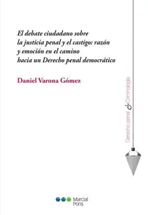El Debate Ciudadano Sobre la Justicia Penal y el Castigo Razon y Emocion en el Oferta De Temporada