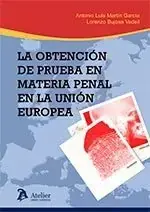 Envío Inmediato La Obtencion de Prueba en Material Penal en la Union Europea