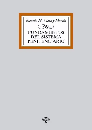 Fundamentos del Sistema Penitenciario Solo Por Tiempo Limitado