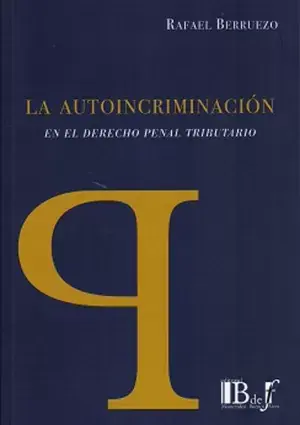Autoincriminación en el Derecho Penal Tributario Compra Ahora